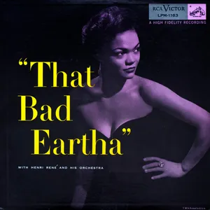 That bad Eartha